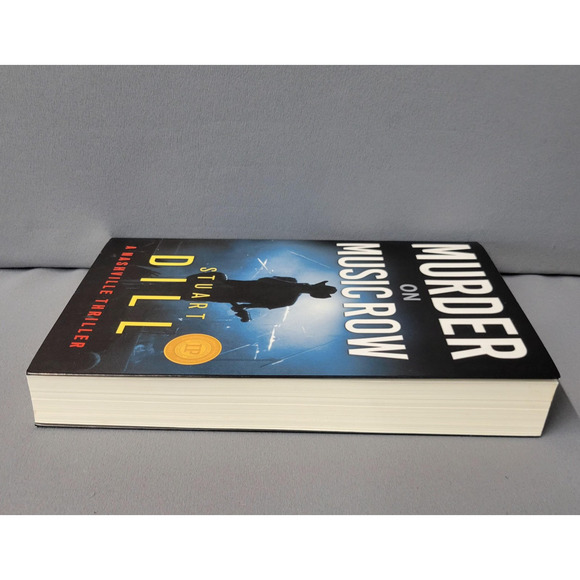 Murder On Music Row Stuart Dill Nashville Thriller Mystery Paperback 2019 Award - Picture 7 of 14